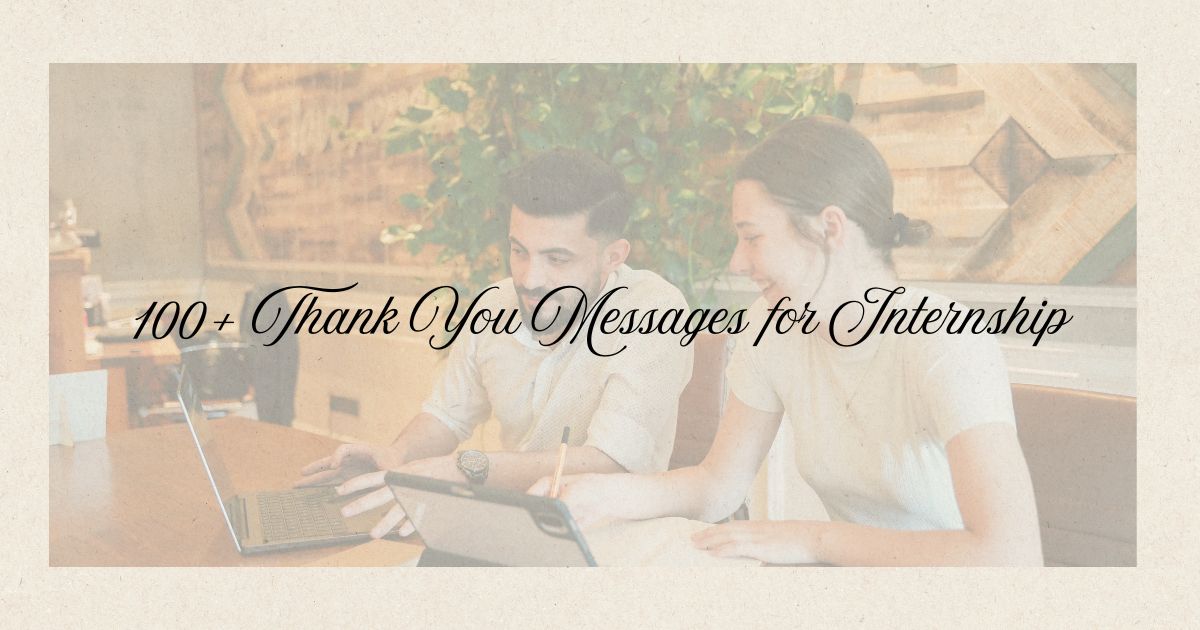 100+ Thank You Messages for Internship