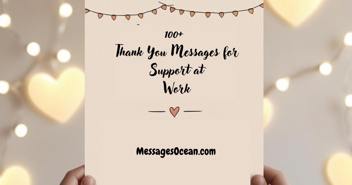 100+ Thank You Messages for Support at Work