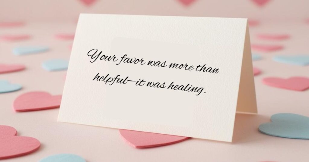 Appreciation Messages for Acts of Kindness or Favors