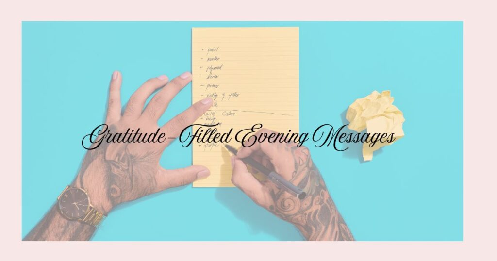 Gratitude-Filled Evening Messages