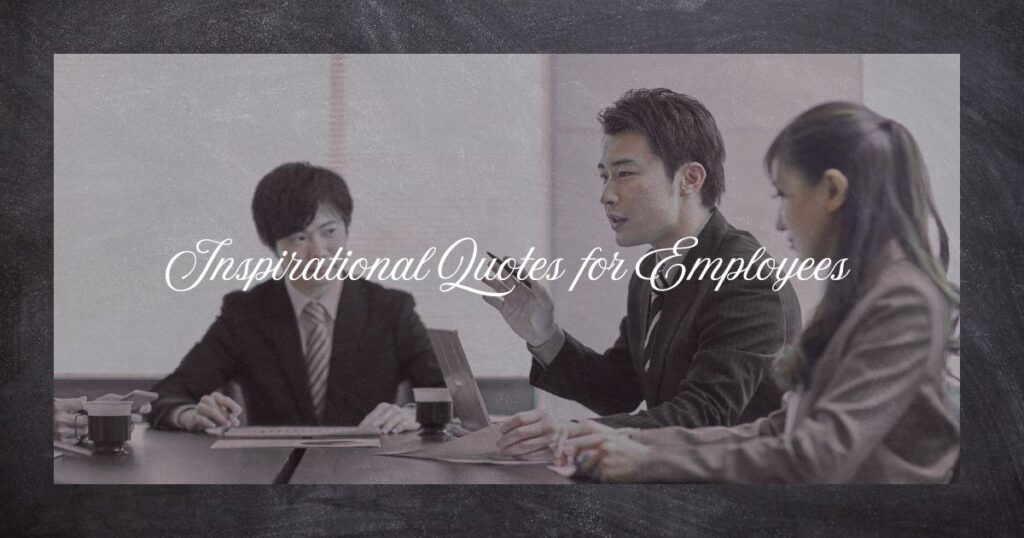 Inspirational Quotes for Employees