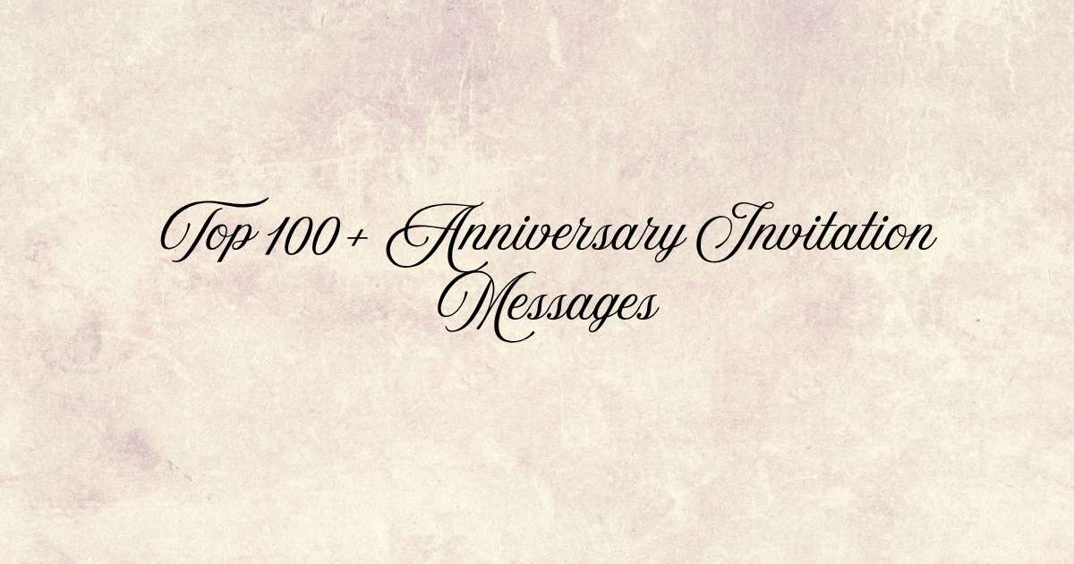 Anniversary Invitation Messages
