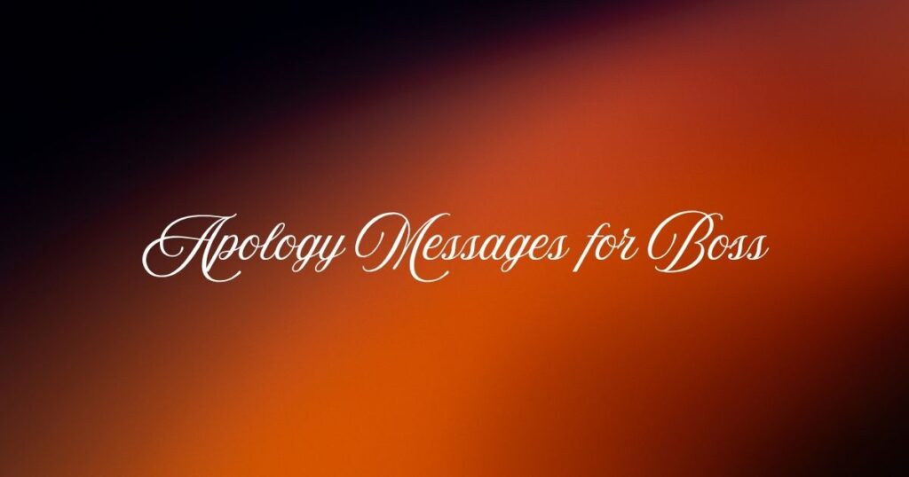 Apology Messages for Boss
