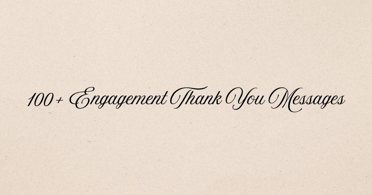 Engagement Thank You Messages