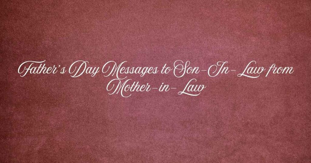 Messages to Son-In-Law from Mother-in-Law