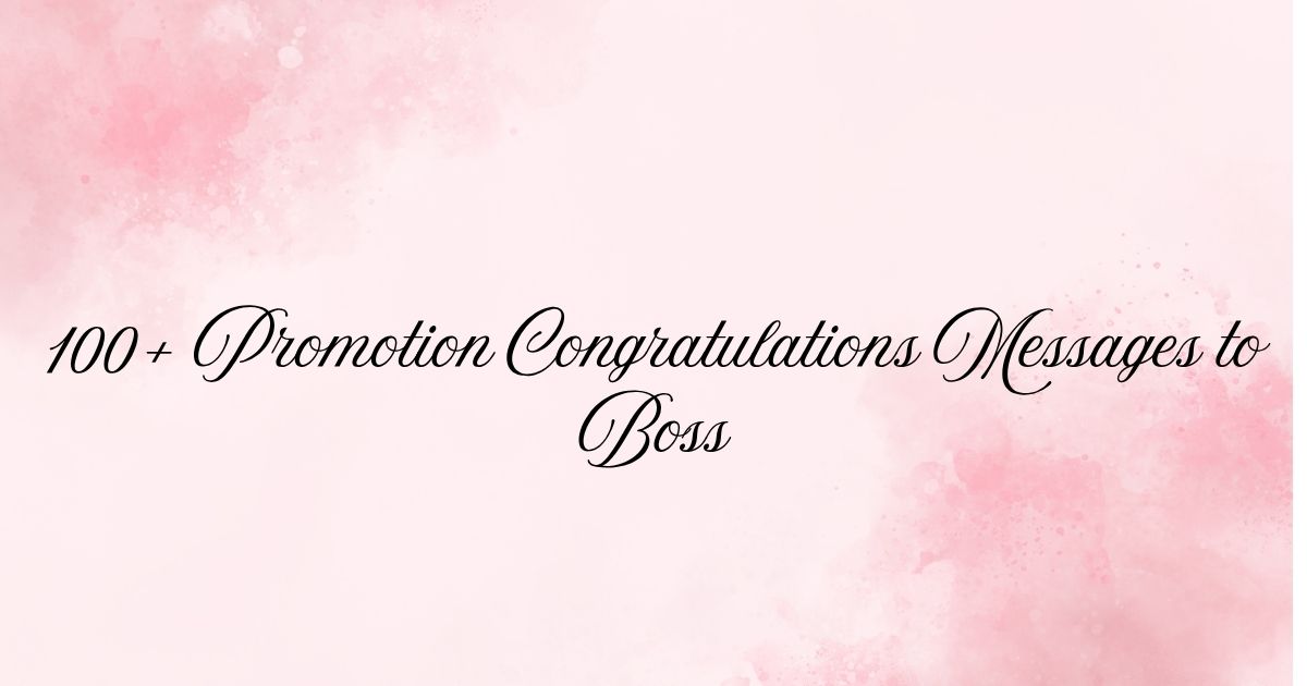 Promotion Congratulations Messages to Boss