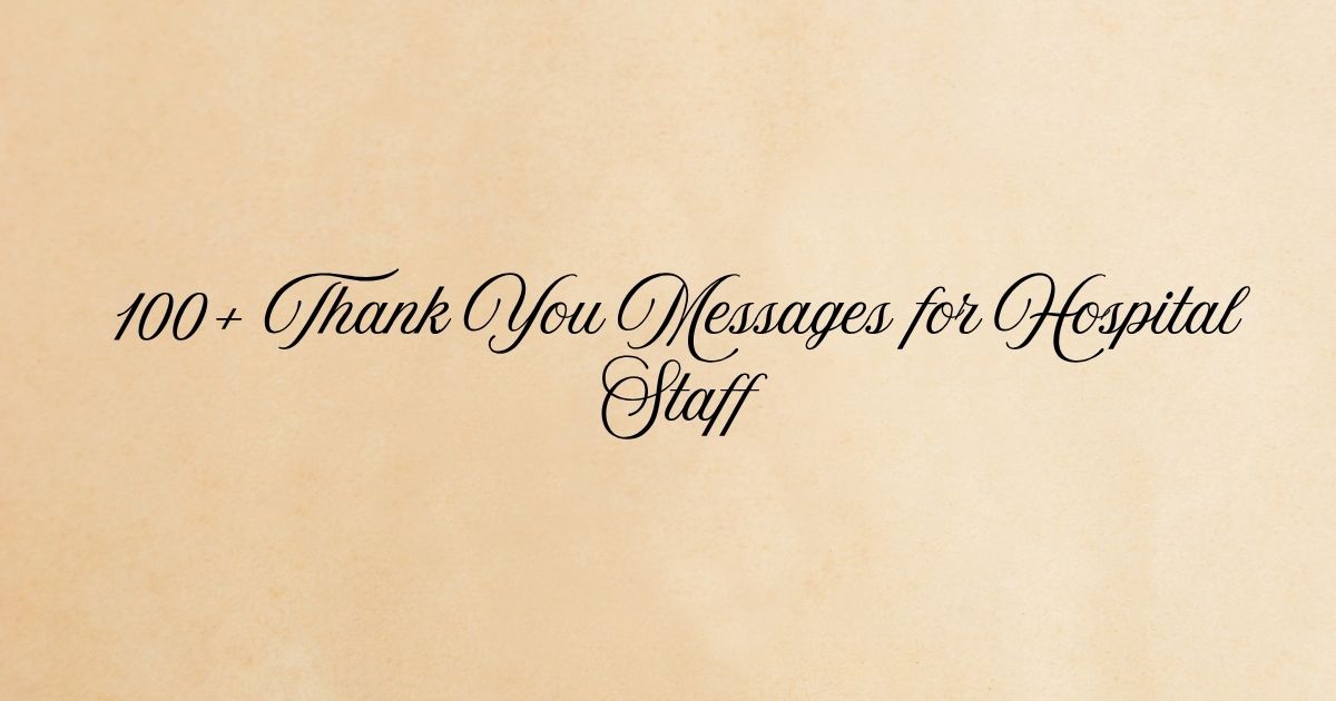 Thank You Messages for Hospital Staff
