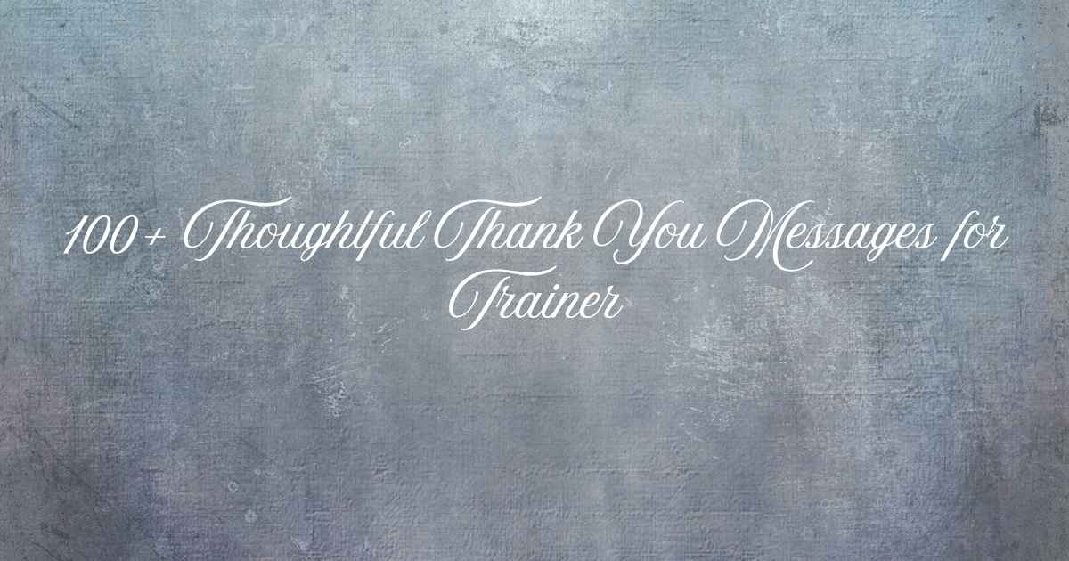 Thank You Messages for Trainer