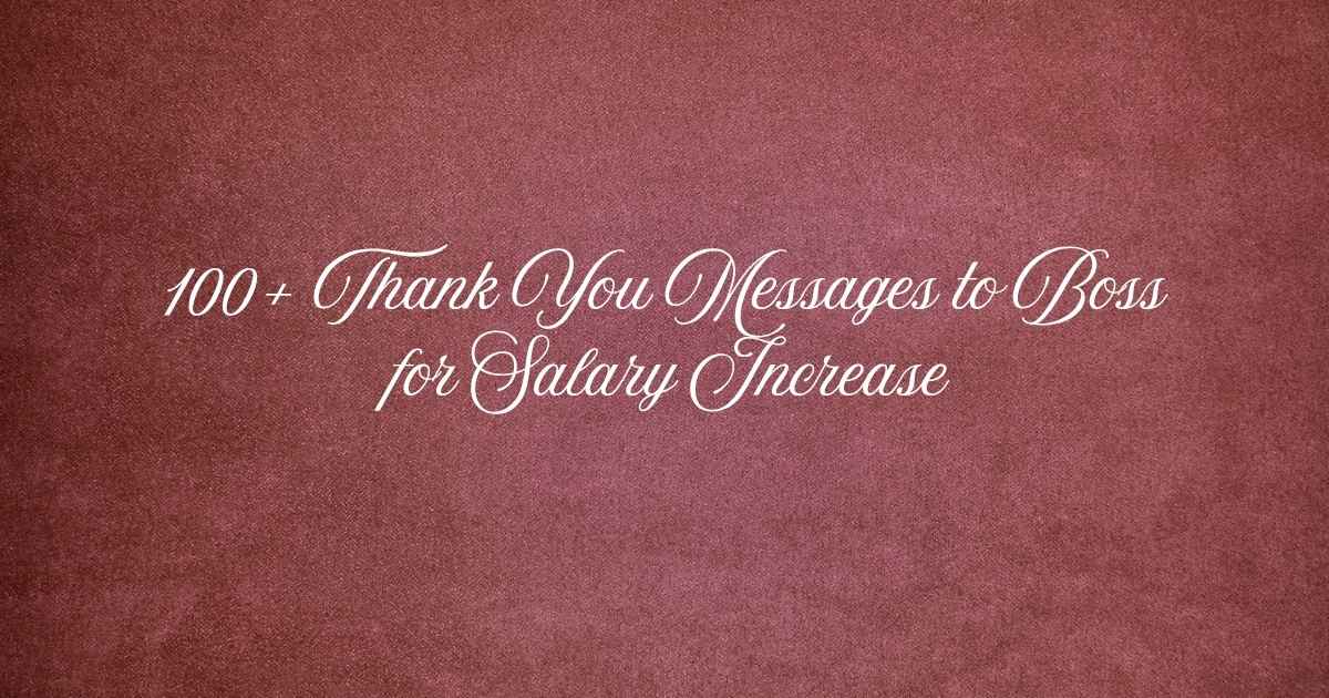 Thank You Messages to Boss for Salary Increase