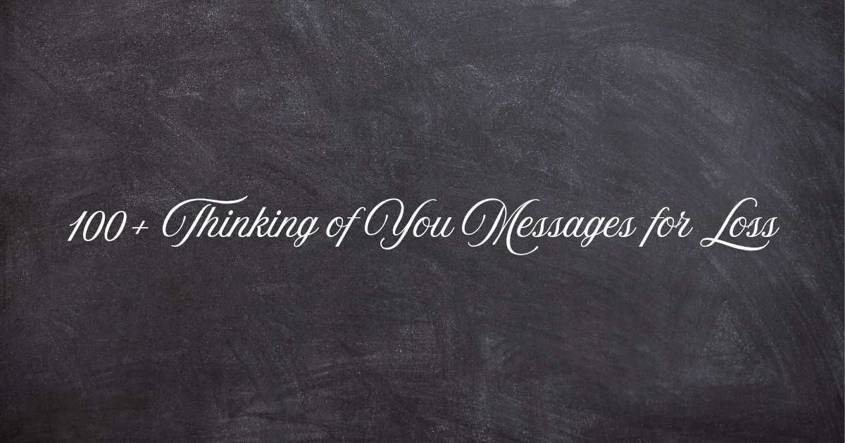 Thinking of You Messages for Loss