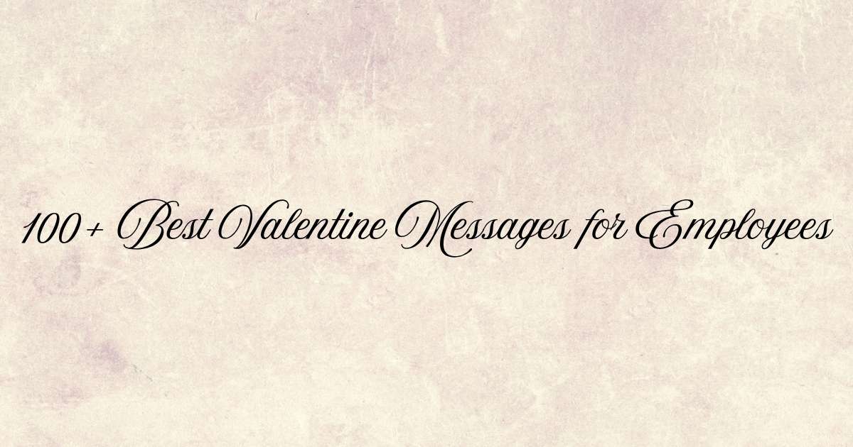 Valentine Messages for Employees