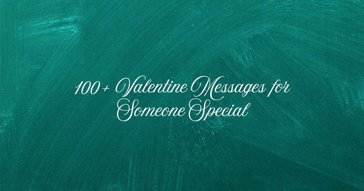 Valentine Messages for Someone Special