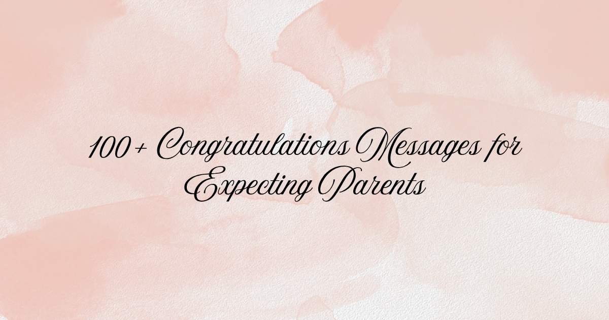 Congratulations Messages for Expecting Parents