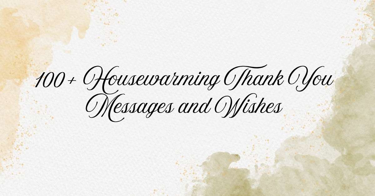 Housewarming Thank You Messages