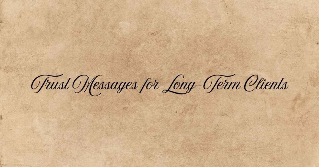Trust Messages for Long-Term Clients