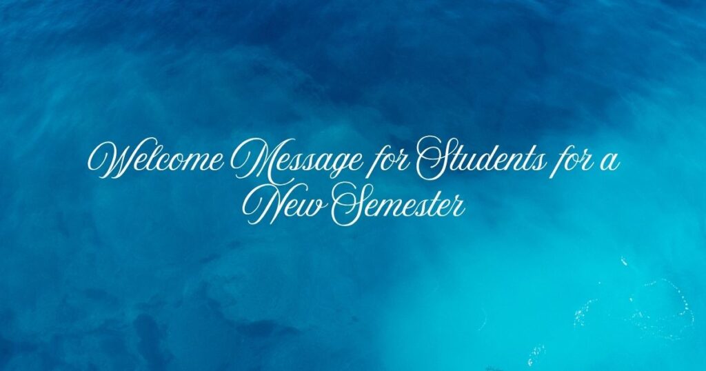 Welcome Message for Students for a New Semester