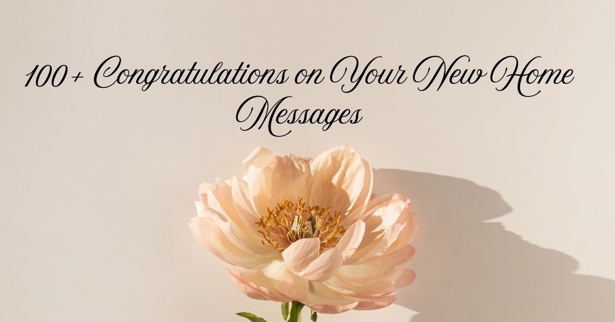 Congratulations on Your New Home Messages
