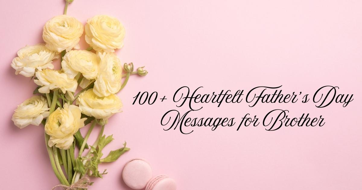 Father’s Day Messages for Brother