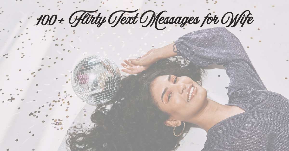 Flirty Text Messages for Wife