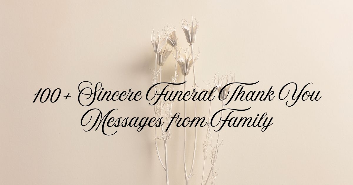 Funeral Thank You Messages from Family