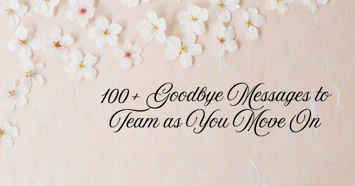 Goodbye Messages to Team
