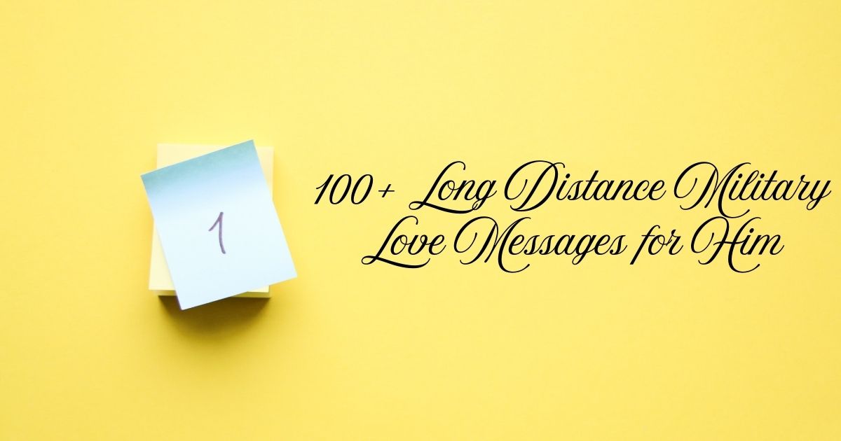 Long Distance Military Love Messages for Him