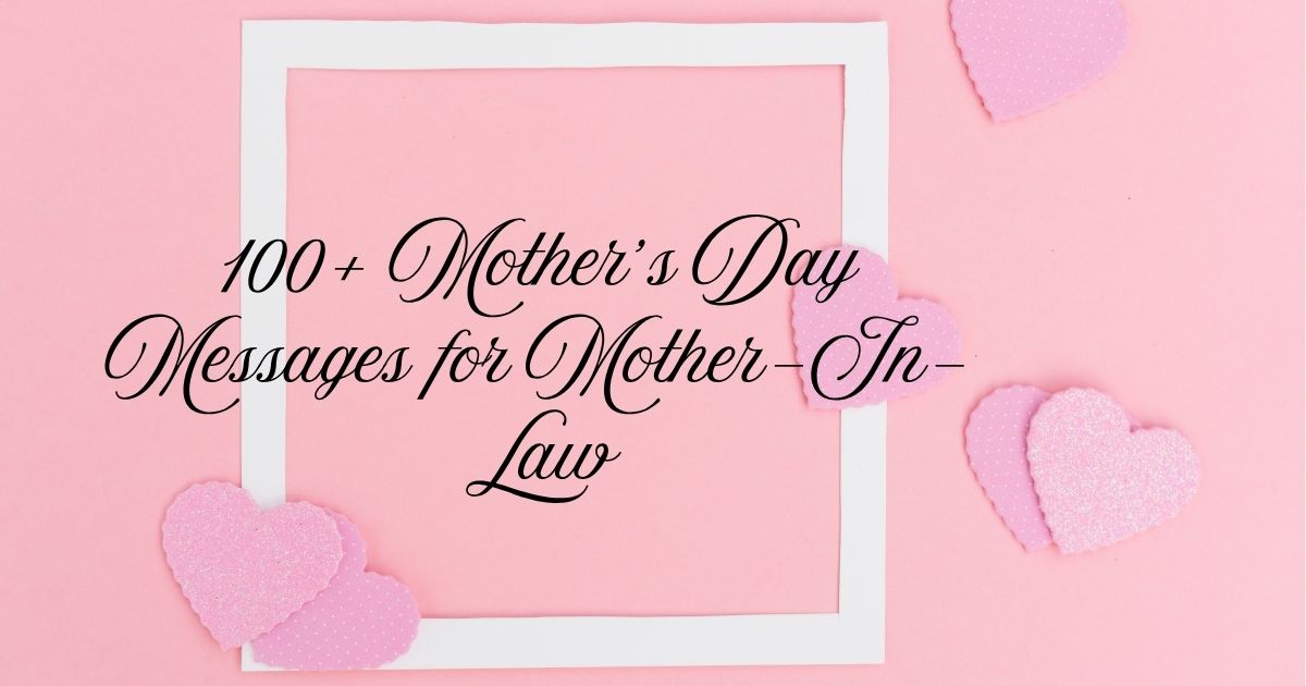 Mother’s Day Messages for Mother-In-Law