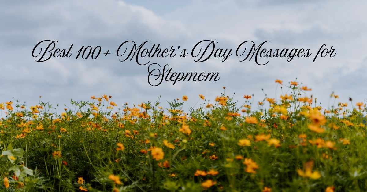 Mother’s Day Messages for Stepmom