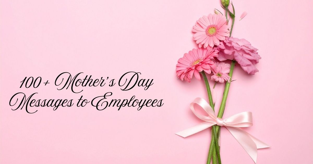Mother’s Day Messages to Employees