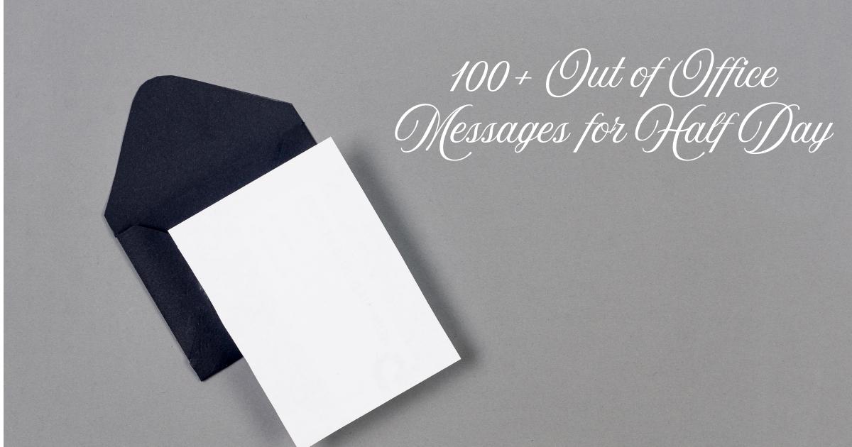 Out of Office Messages for Half Day
