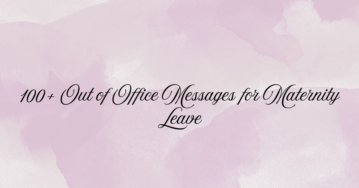 Out of Office Messages for Maternity Leave
