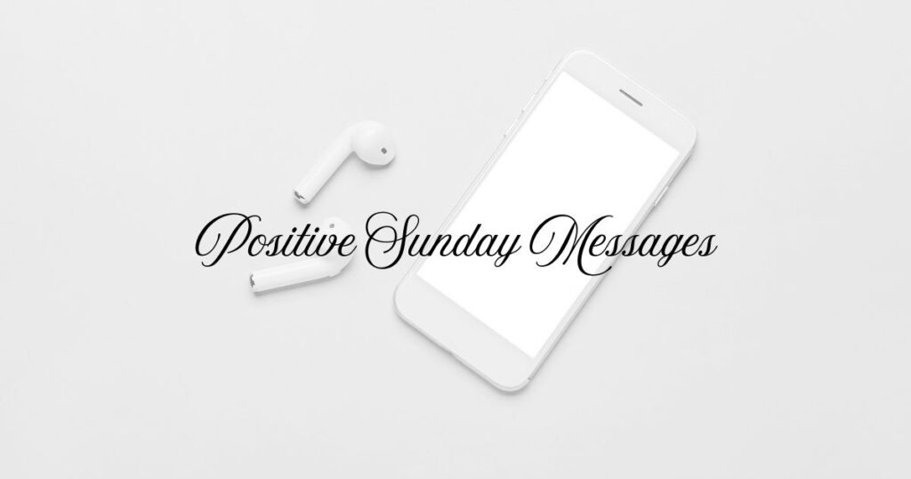 Positive Sunday Messages