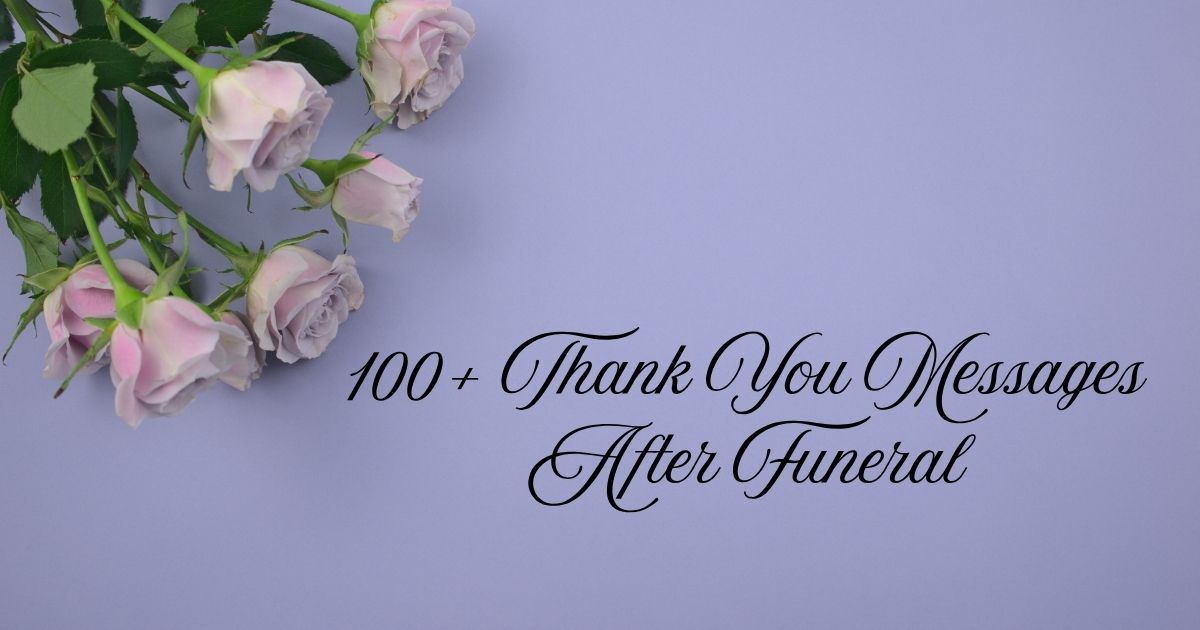 Thank You Messages After Funeral