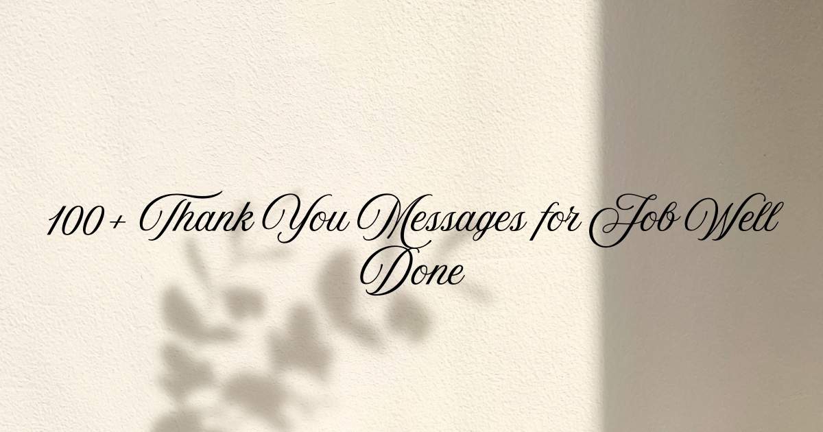 Thank You Messages for Job Well Done