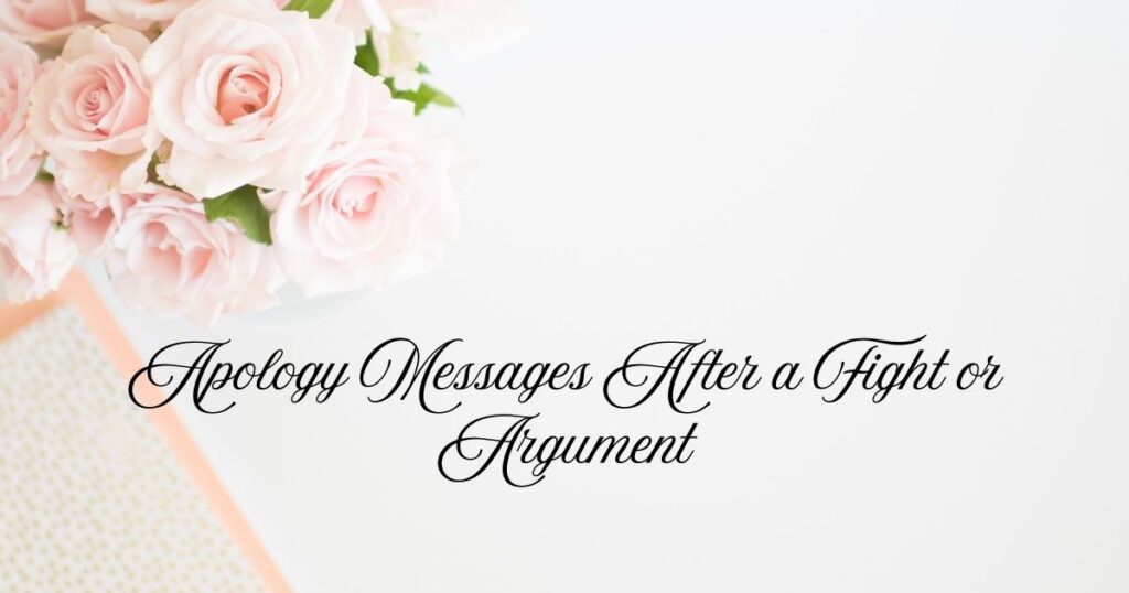 Apology Messages After a Fight or Argument