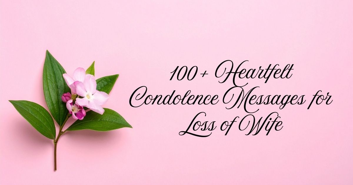 Condolence Messages for Loss of Wife