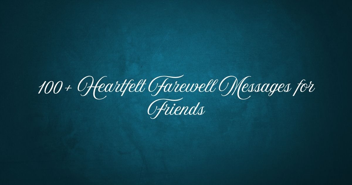 Farewell Messages for Friends