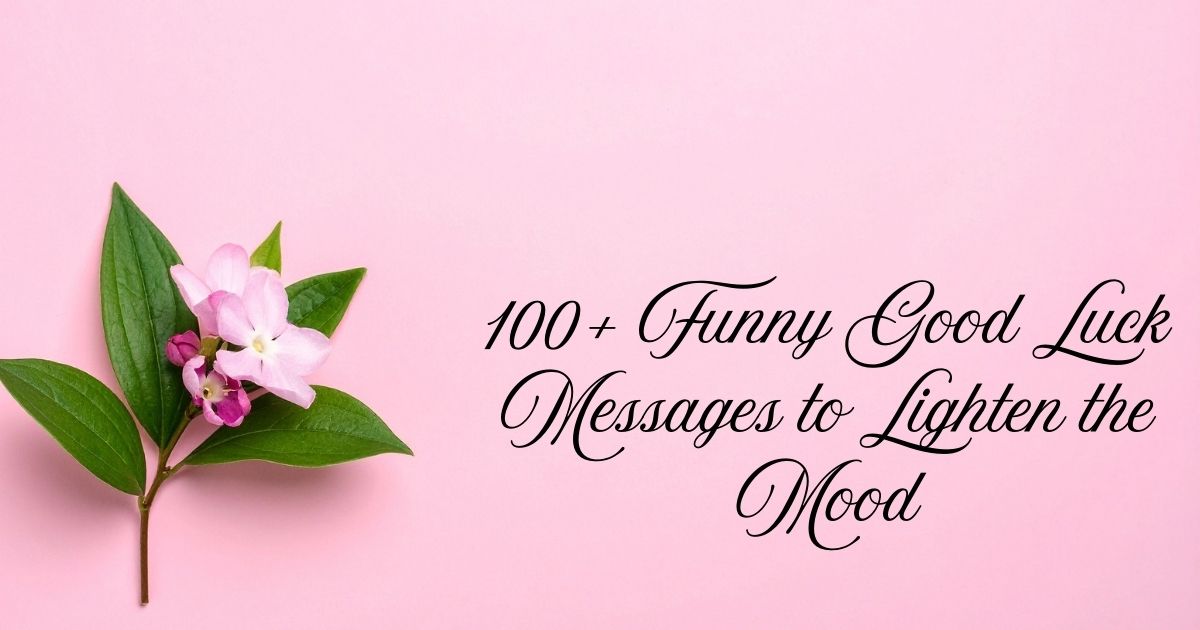 Funny Good Luck Messages