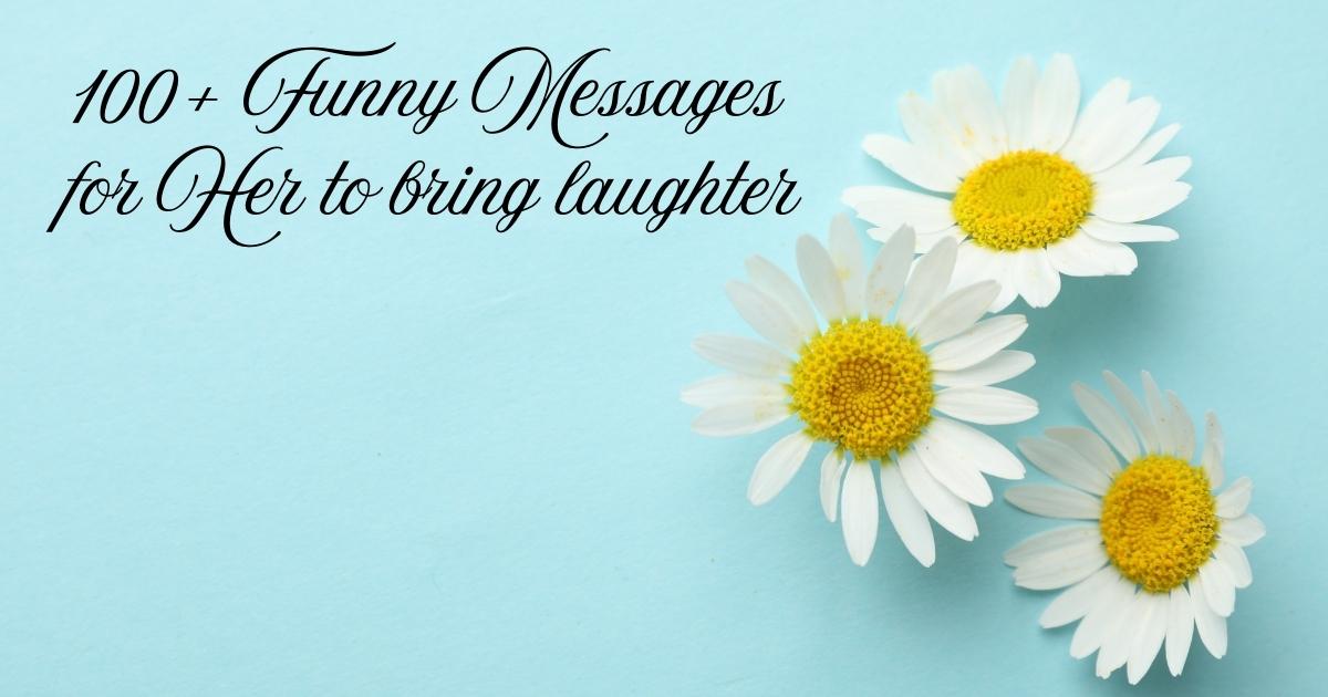 Funny Messages for Her