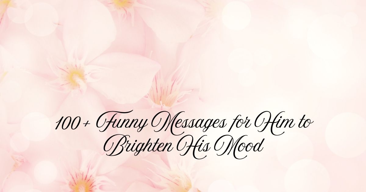 Funny Messages for Him