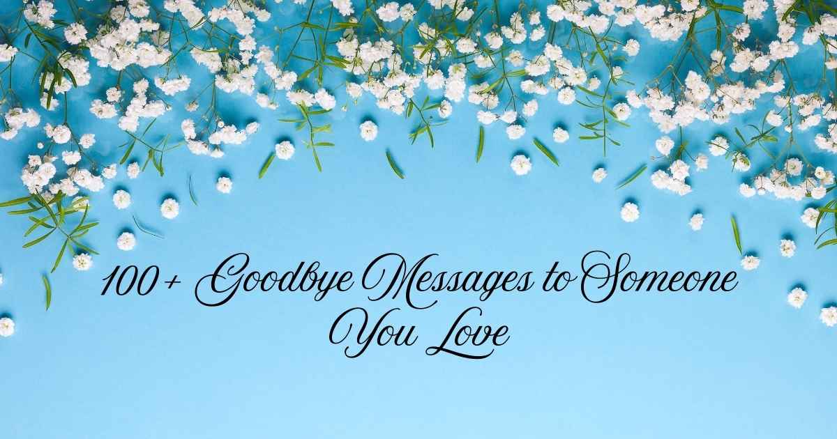 Goodbye Messages to Someone You Love