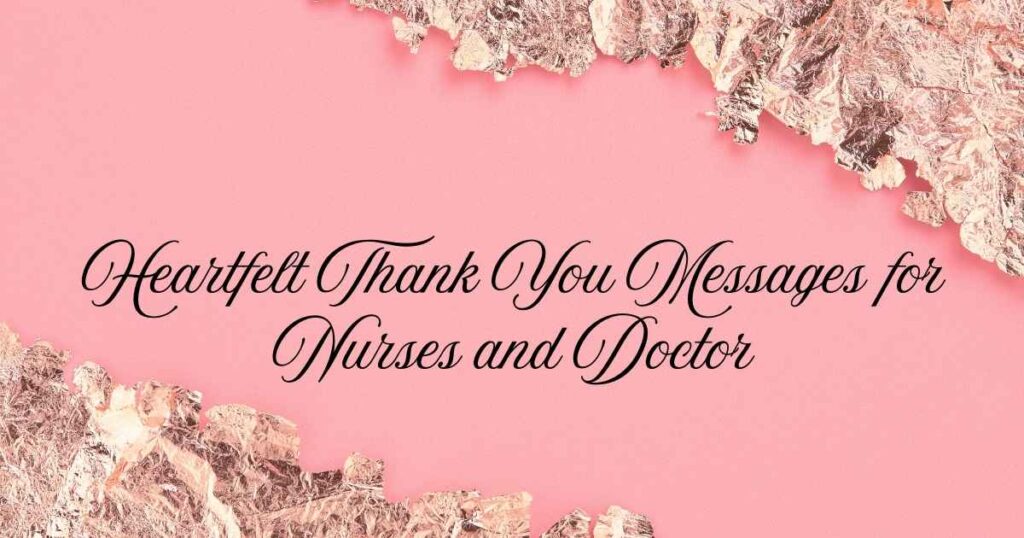 Heartfelt Thank You Messages for Nurses and Doctor