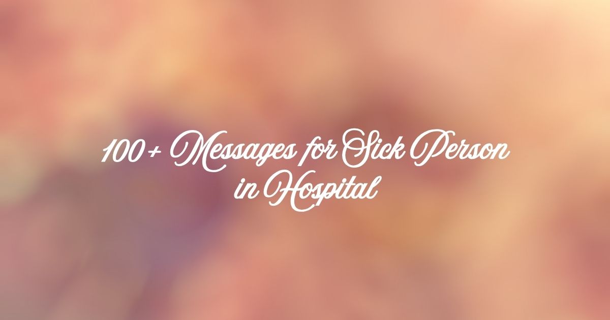 Messages for Sick Person in Hospital