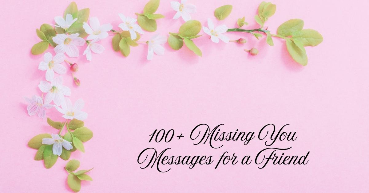 Missing You Messages for a Friend