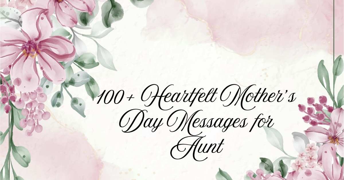 Mother’s Day Messages for Aunt