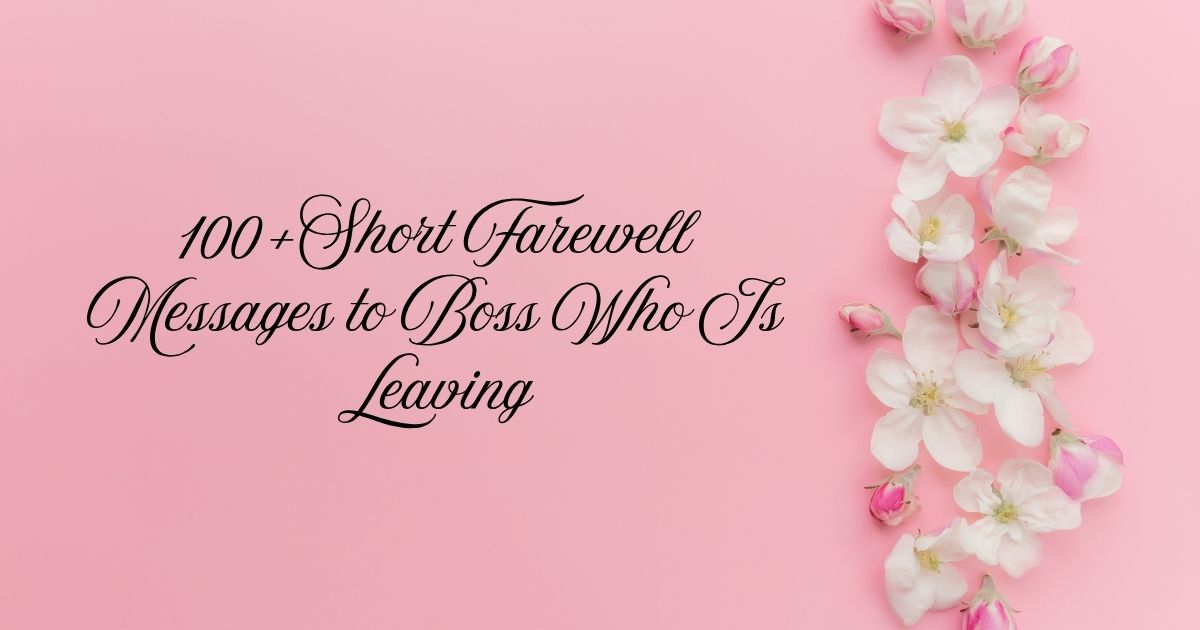 Short Farewell Messages to Boss Who Is Leaving