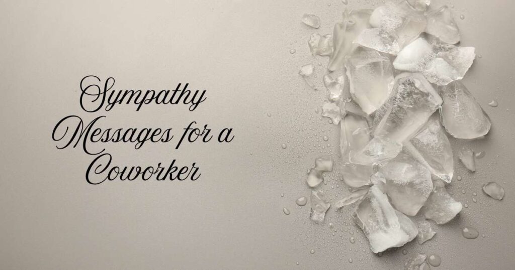 Sympathy Messages for a Coworker