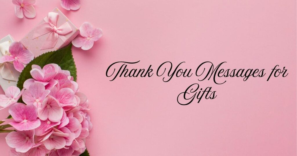Thank You Messages for Gifts