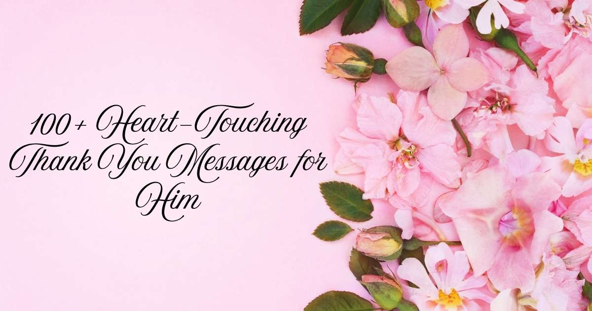 Thank You Messages for Him