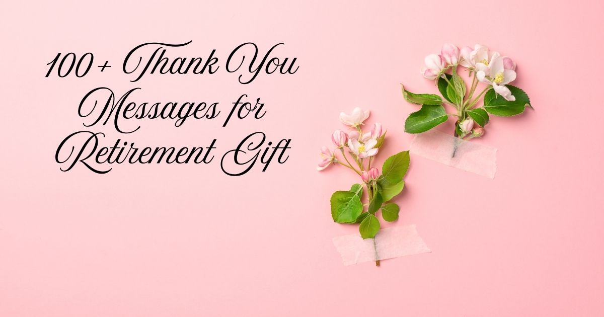 Thank You Messages for Retirement Gift
